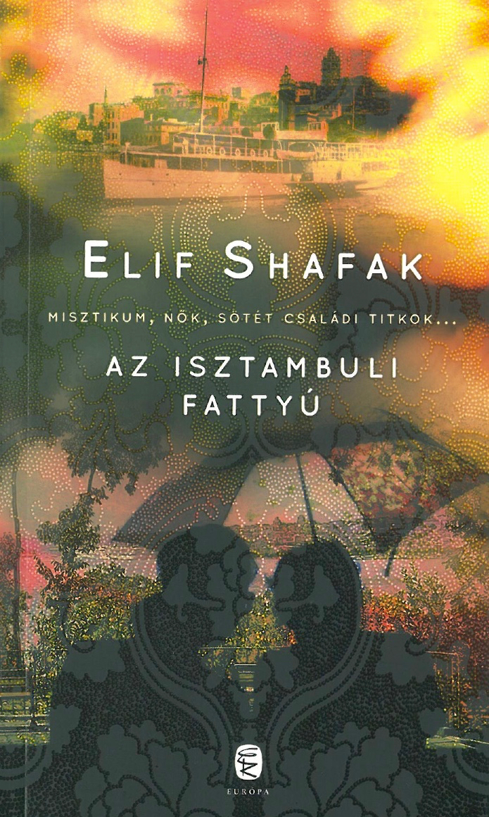 104 Elif Safak Az isztambuli fatty borito