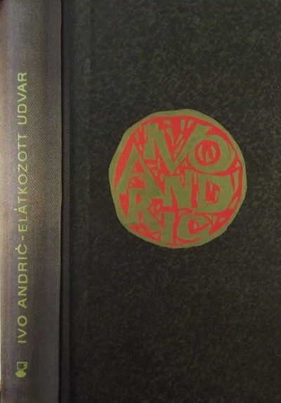 176 Ivo Andris Eltkozott udvar borit